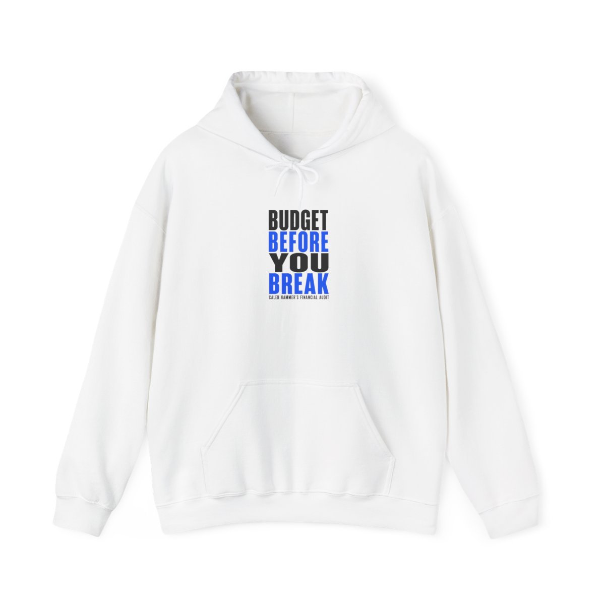 Caleb Hammer "Budget Before You Break" Hoodie — official Caleb Hammer Hoodies